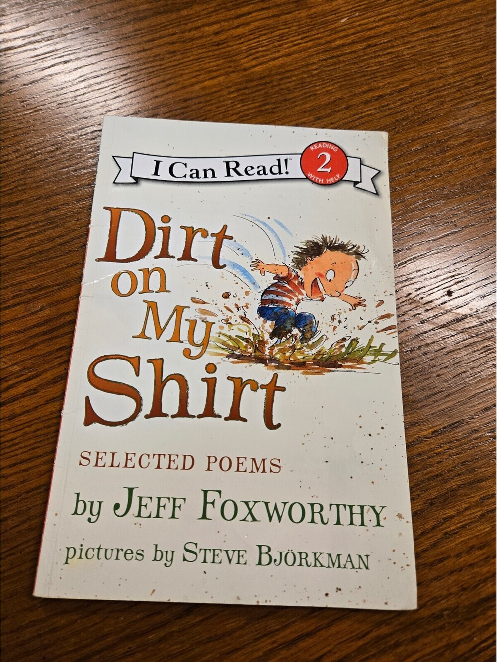 Dirt on My Shirt: Selected Poems by Jeff Foxworthy - I Can Read! Level 2